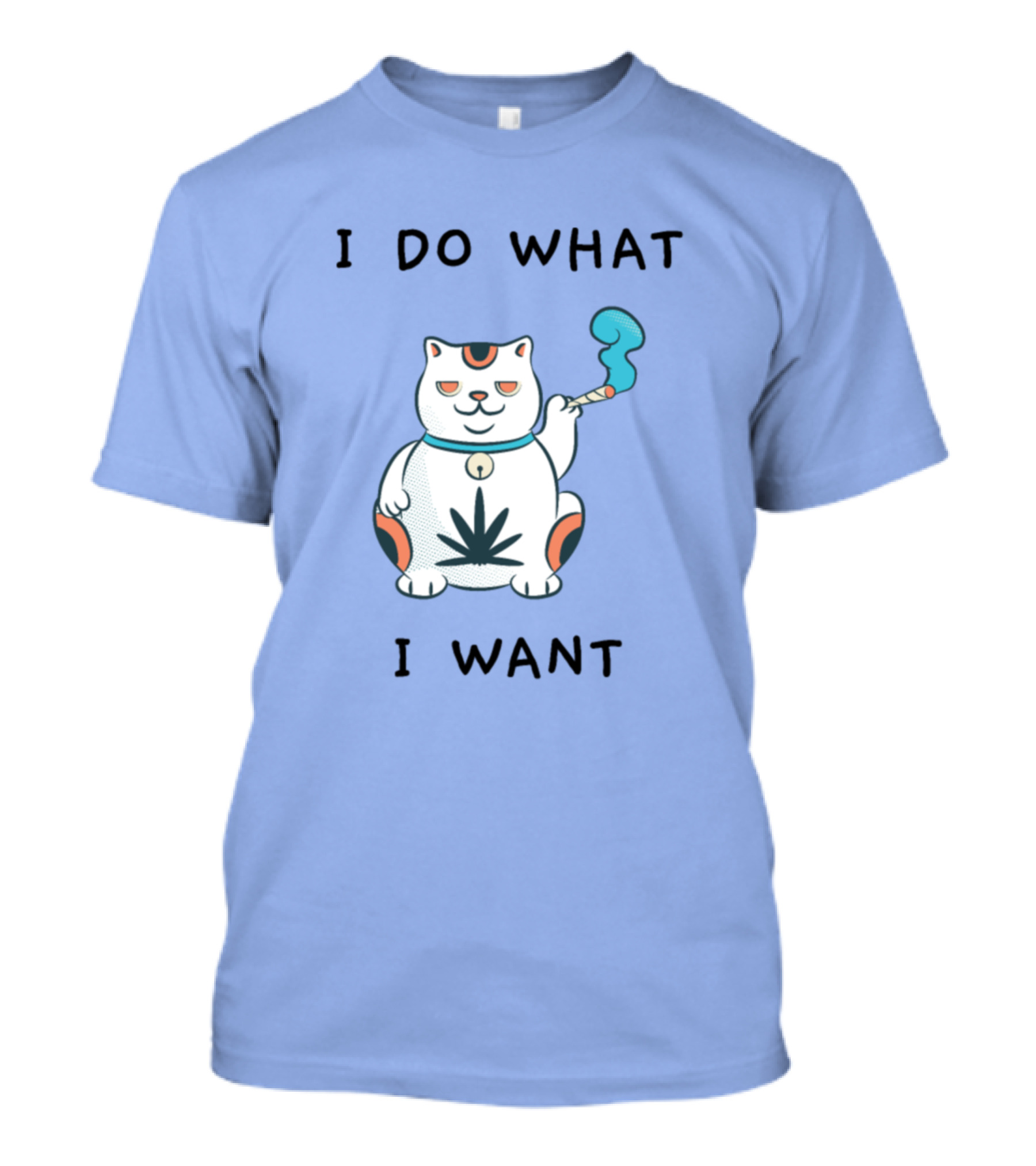 I Do What I Want Funny Cat Smoking Cannabis Leaf Relaxed Attitude T-Shirt