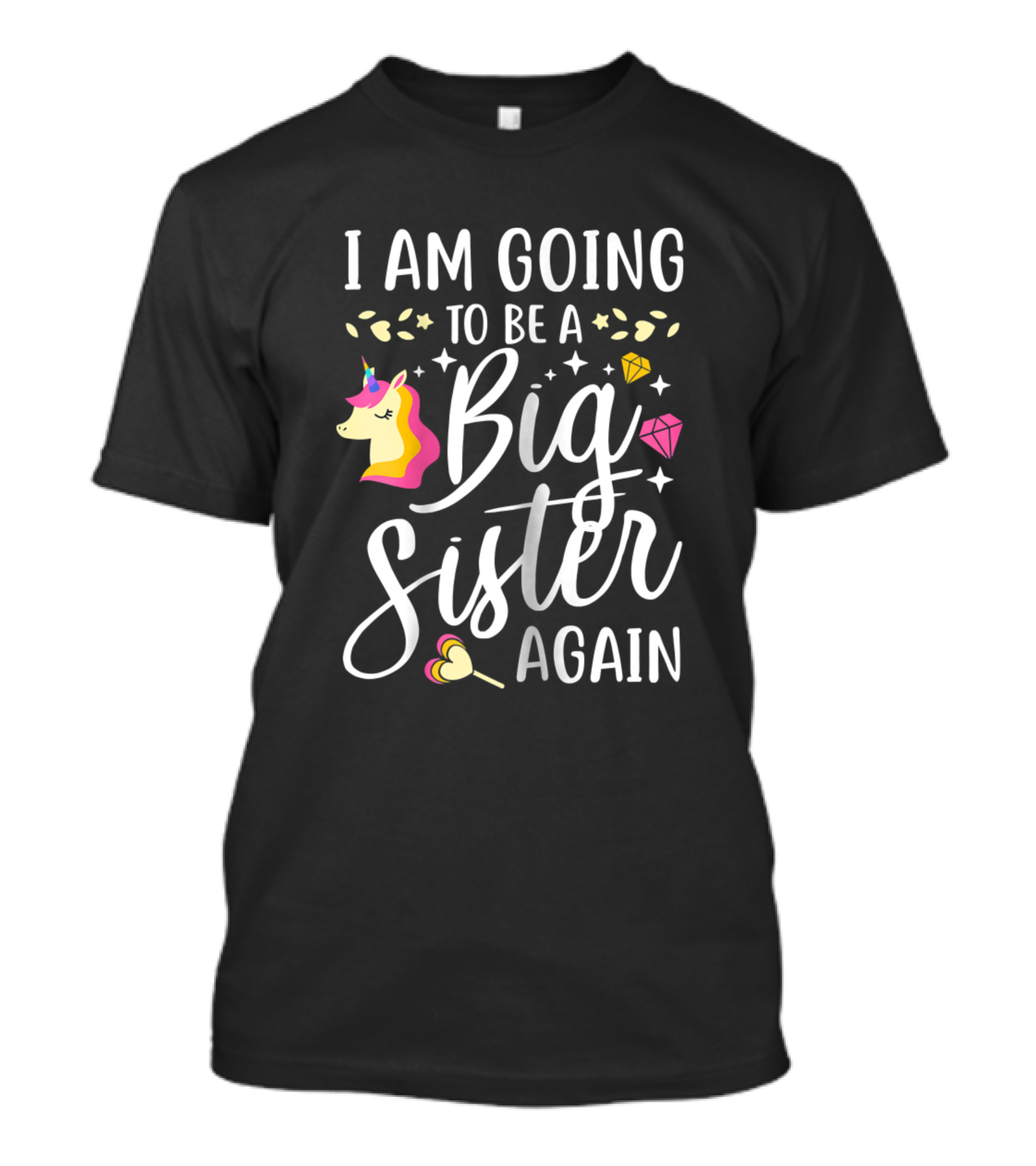 I Am Going To Be A Big Sister Again Unicorn Hearts Stars Diamonds T-Shirt