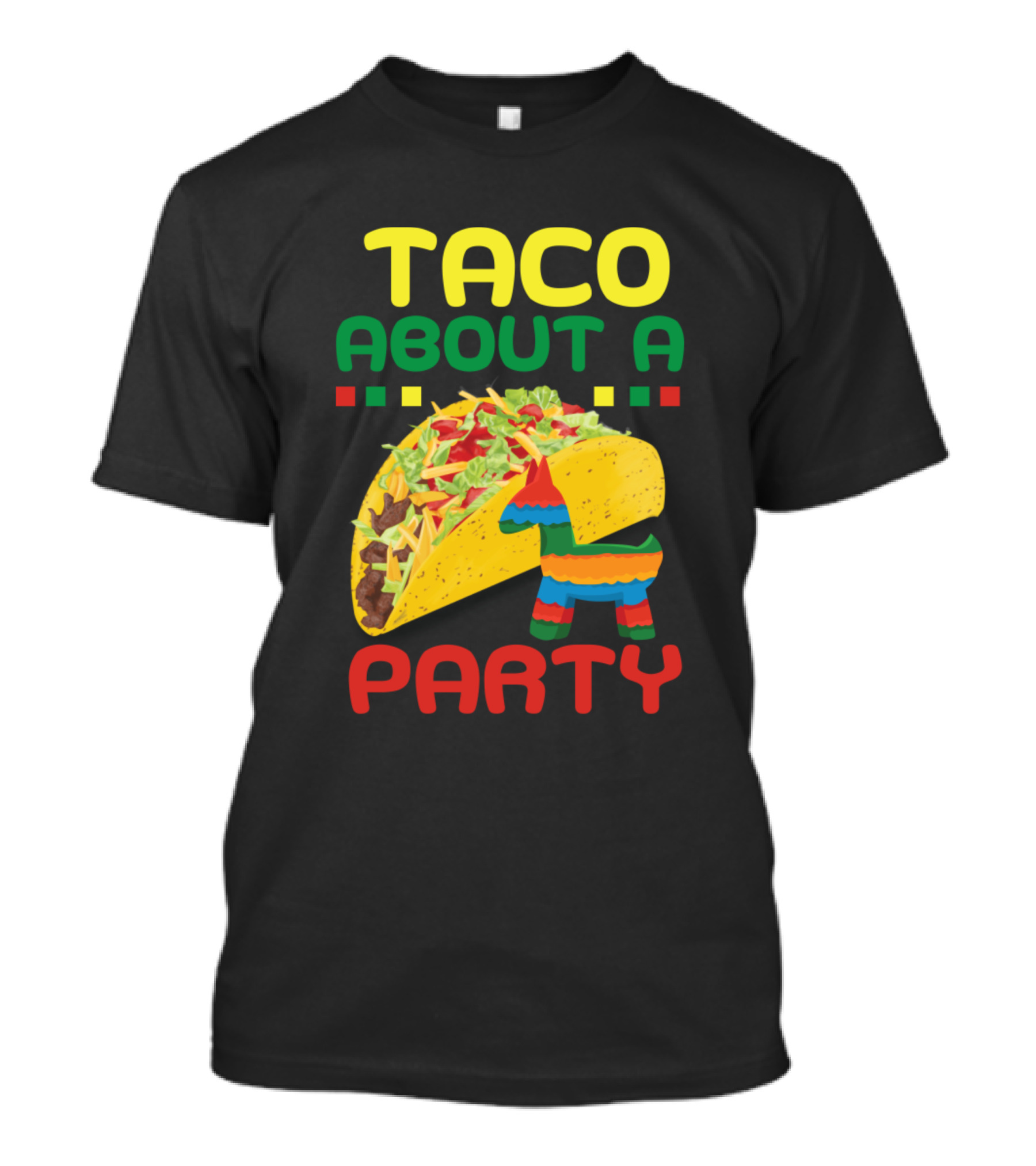 Taco About A Party Birthday Fiesta Cinco De Mayo T-Shirt