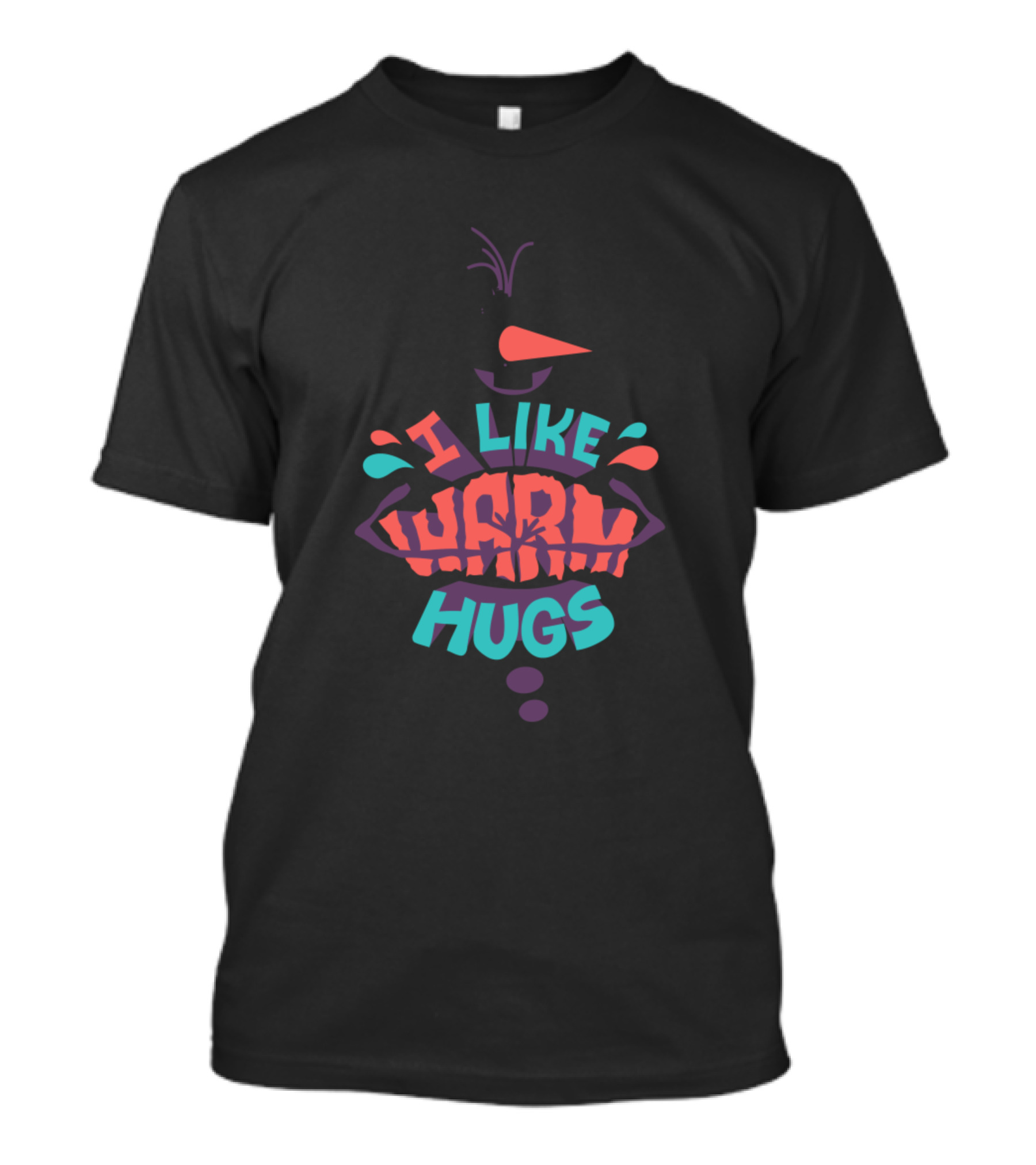 I Like Warm Hugs T-Shirt