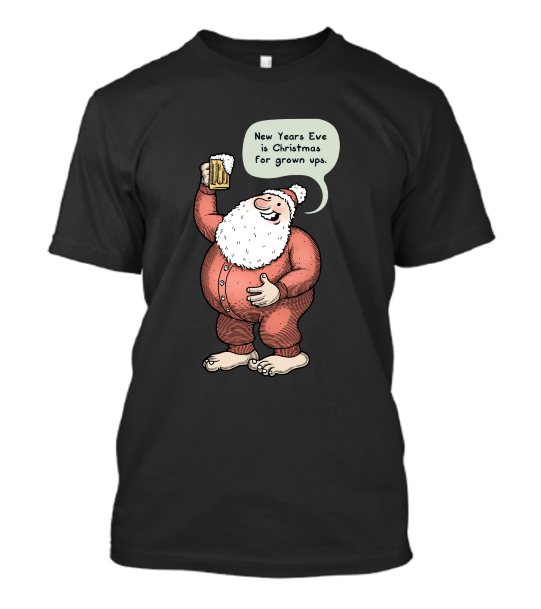 New Years Eve Is Christmas For Grown Ups T-Shirt