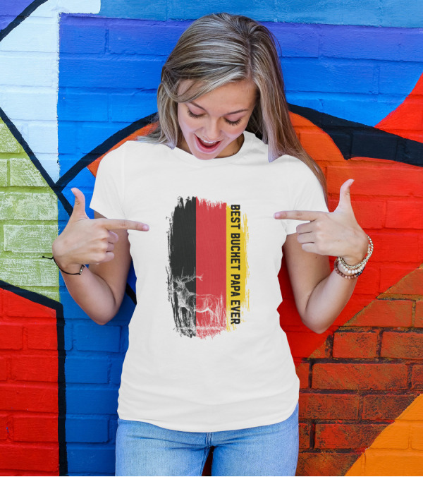 German Flag Stag Best Bucket Papa Ever T-Shirt