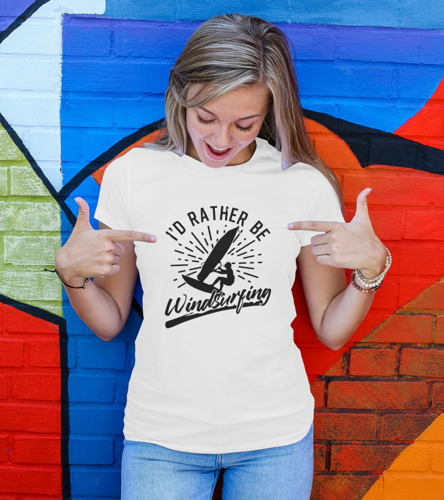 I'd Rather Be Windsurfing Vibrant Enthusiast Adventure T-Shirt