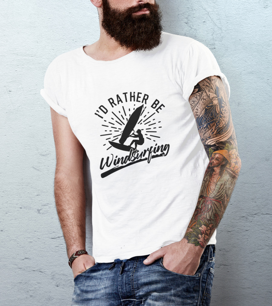 I'd Rather Be Windsurfing Vibrant Enthusiast Adventure T-Shirt