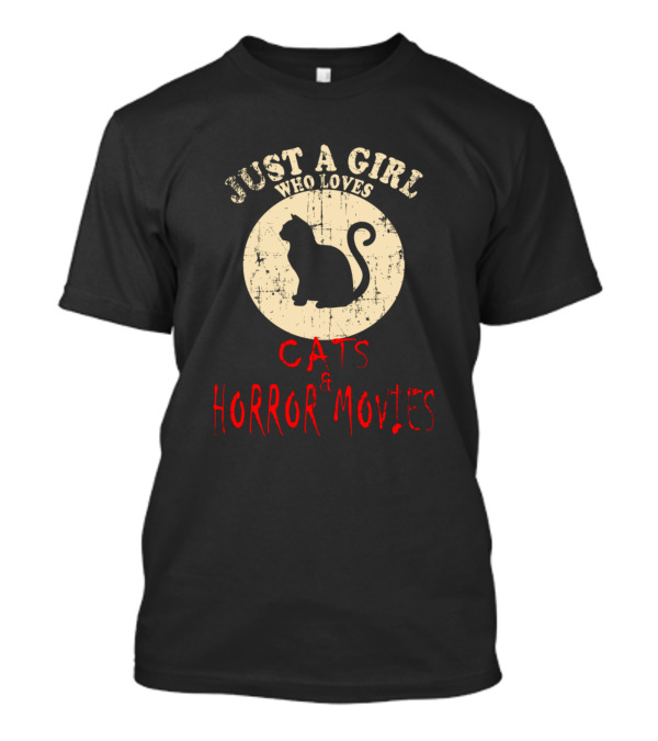 Just A Girl Who Loves Cats And Horror Movies T-Shirt