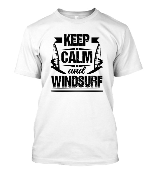 Keep Calm And Windsurf Silhouette Adventure T-Shirt