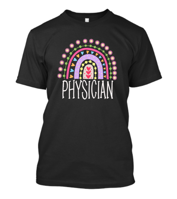 Physician Floral Heart Rainbow T-Shirt
