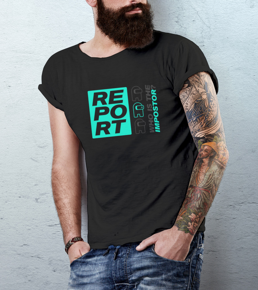 REPORT CYAN WHO IS THE IMPOSTOR? T-Shirt