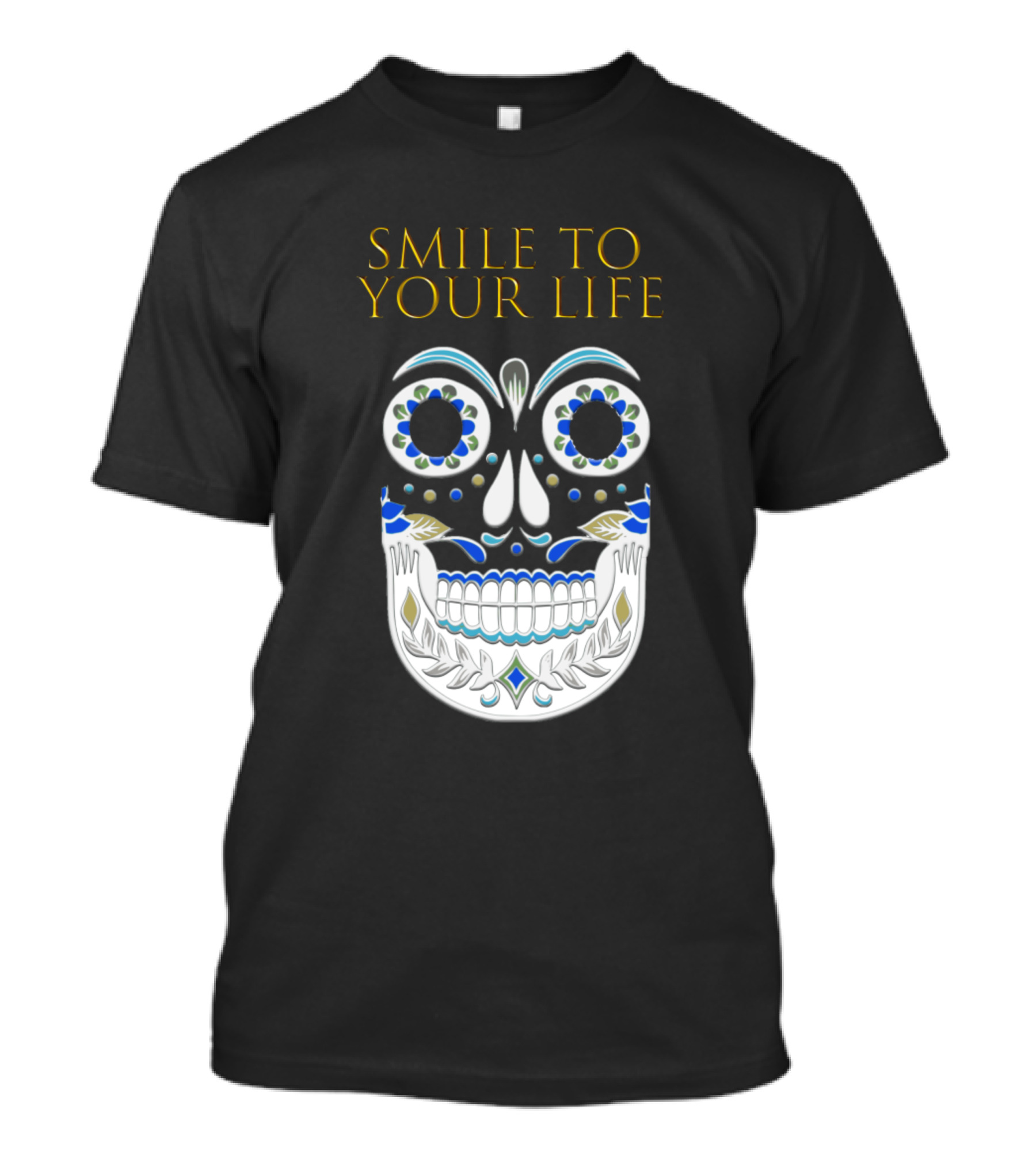 Smile To Your Life Sugar Skull T-Shirt