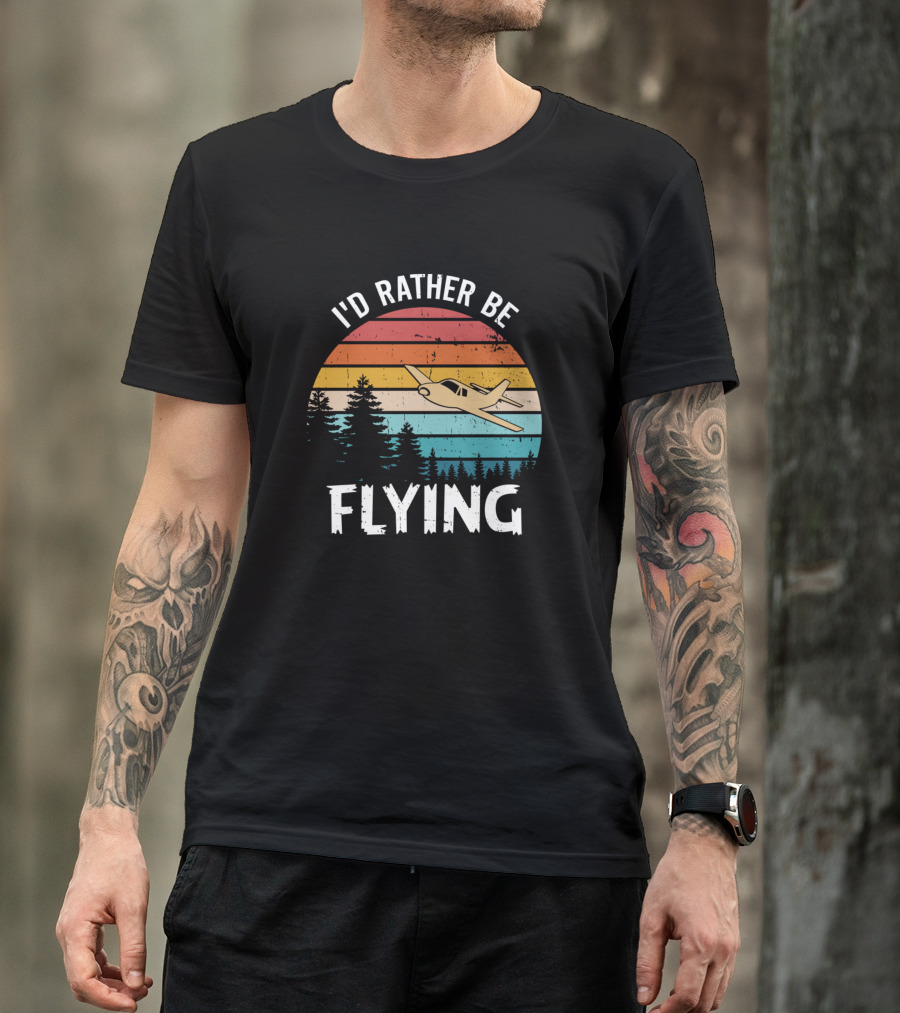 I'd Rather Be Flying Airplane Pilot Aviation Helicopter T-Shirt