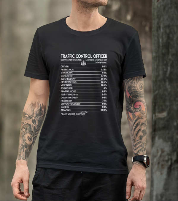 Traffic Control Officer Clever Rebellious Sarcastic Independent Spontaneous Visionary Driven Caring Amazing T-Shirt