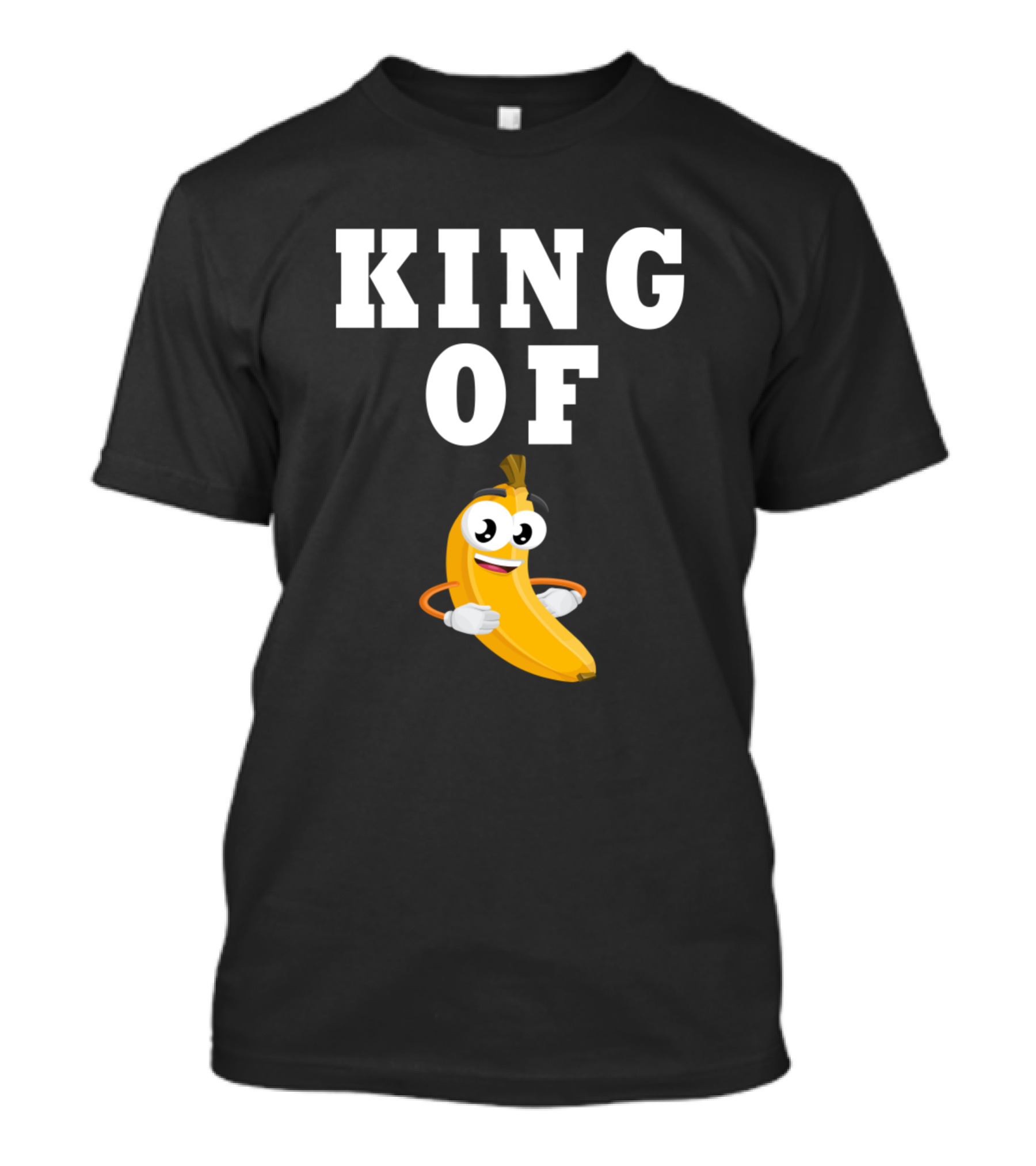 KING OF BANANA KINGDOM T-Shirt