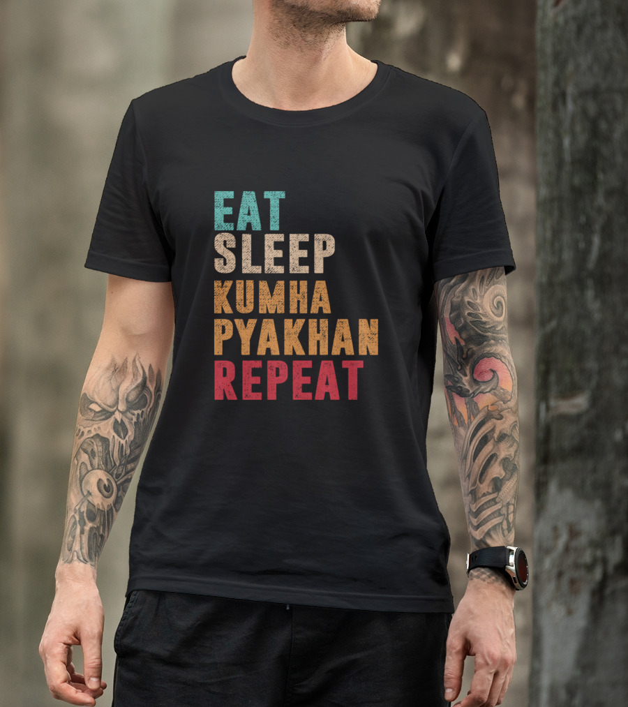 Eat Sleep Kumha Pyakhan Dance Repeat Festival Routine T-Shirt