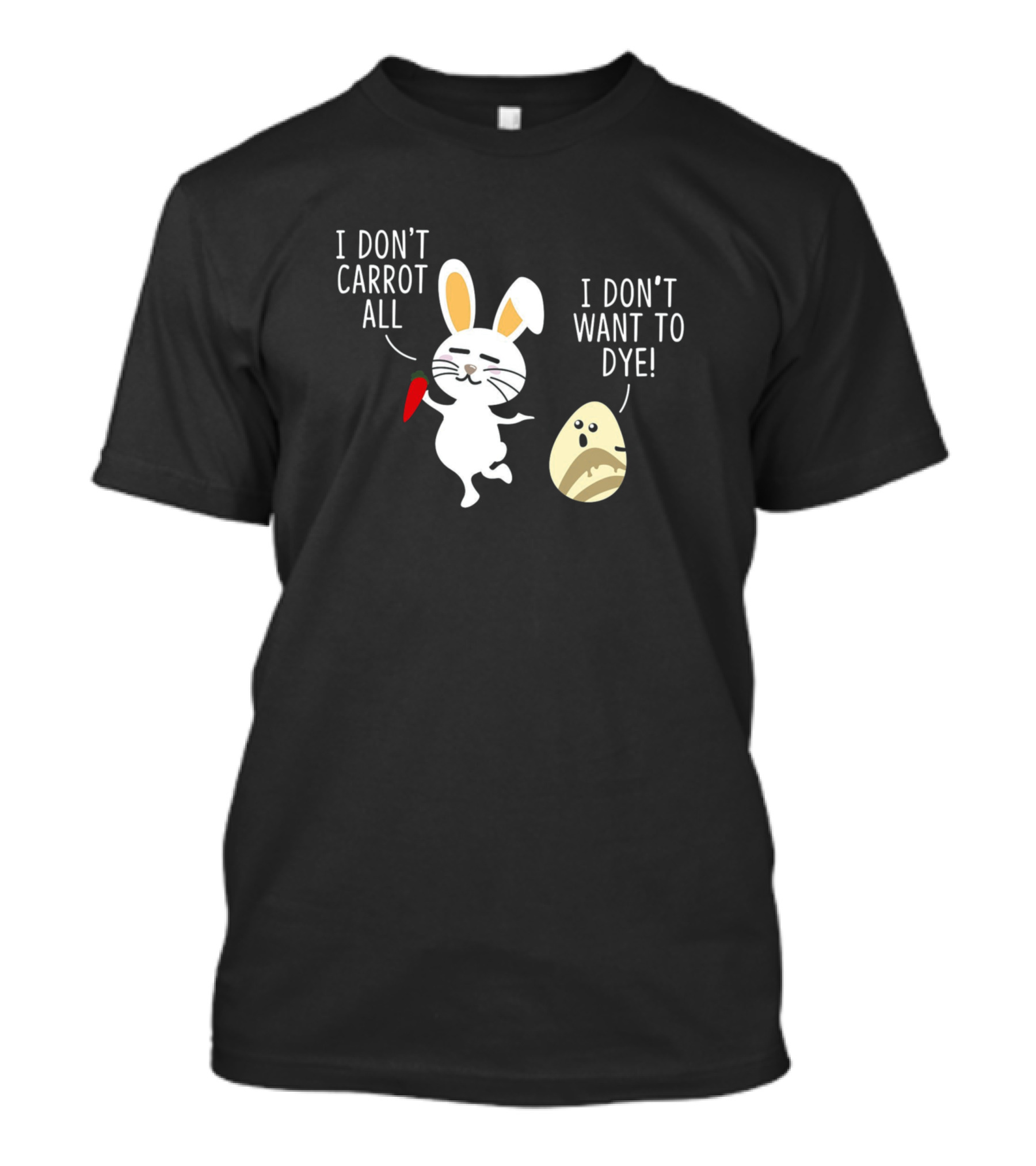 I Don't Carrot All Bunny And I Don't Want To Dye Scared Egg Kids Boy T-Shirt
