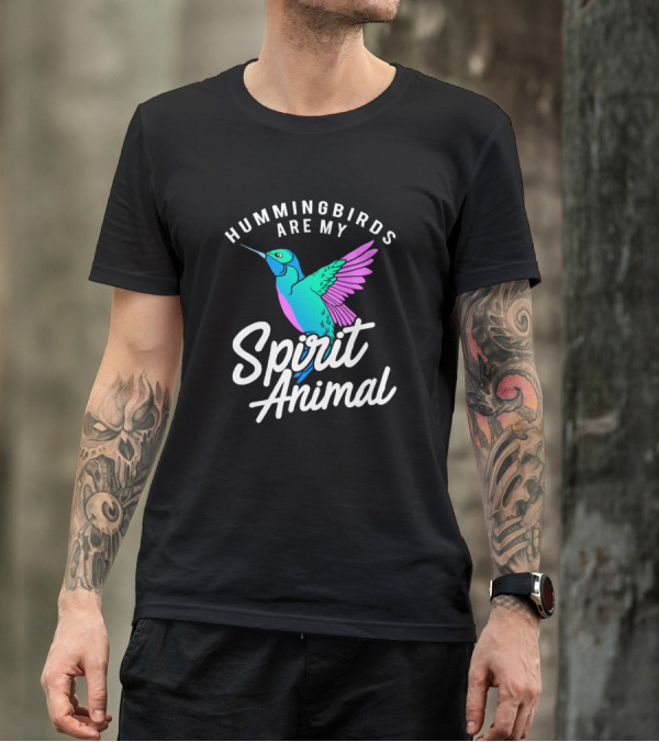 Hummingbird Funny Bird Hummingbirds Are My Spirit Animal Wild Life T-Shirt