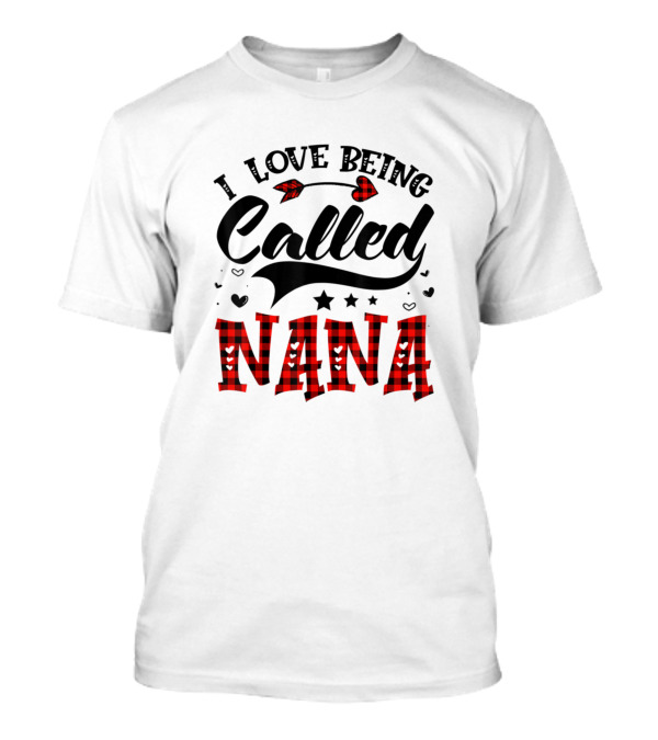 I Love Being Called Nana Plaid Hearts And Stars T-Shirt