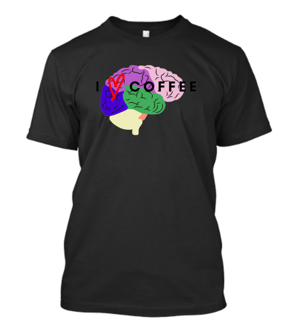 I Love Coffee Heart Brain Multicolored T-Shirt