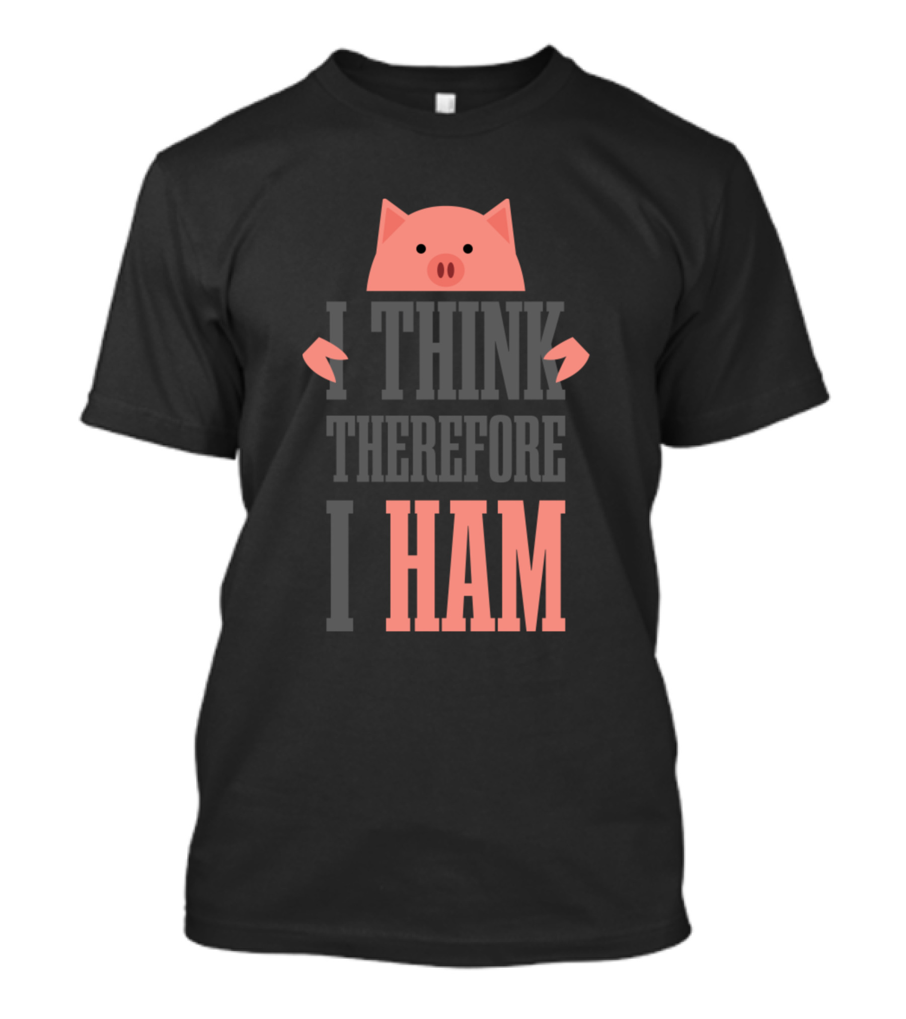 I Think Therefore I Ham Pig T-Shirt