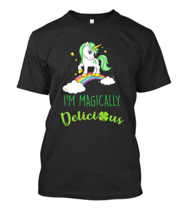 I'm Magically Delicious Unicorn With Rainbow And Shamrock St Patrick T-Shirt