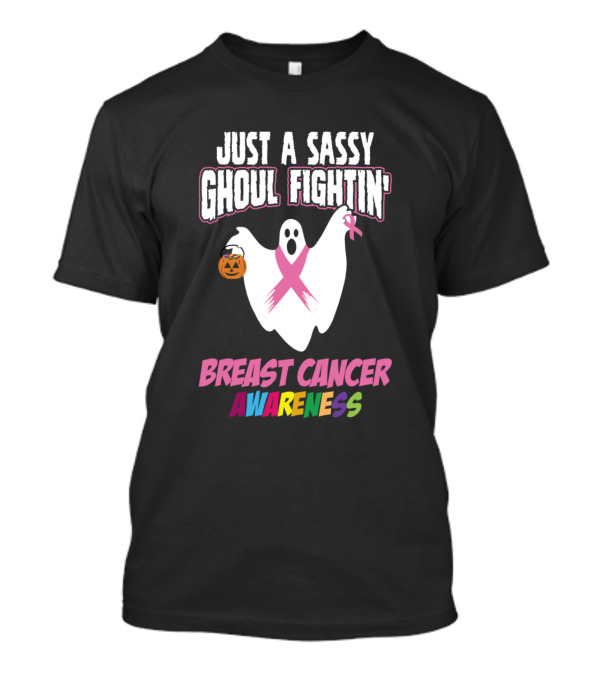 Just A Sassy Ghoul Fightin' Breast Cancer Awareness T-Shirt