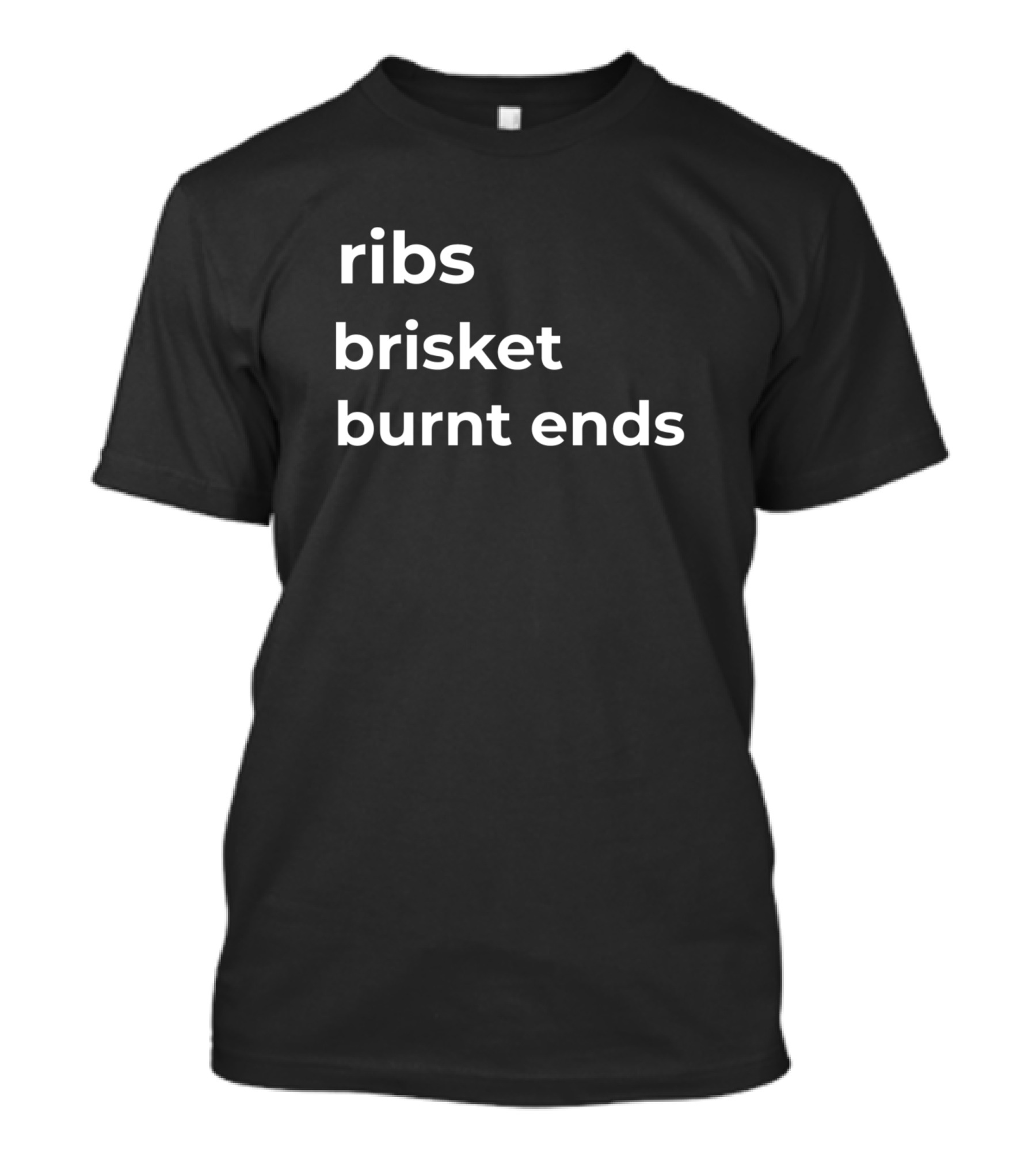 Ribs Brisket Burnt Ends Barbecue Enthusiast Essentials T-Shirt