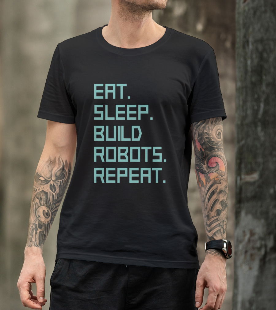 Eat Sleep Build Robots Repeat Pixel Text T-Shirt