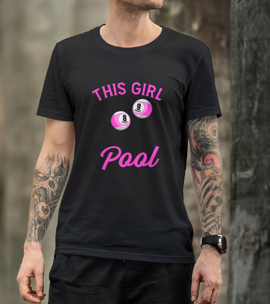 This Girl Loves Playing Pool 8 9 Balls T-Shirt