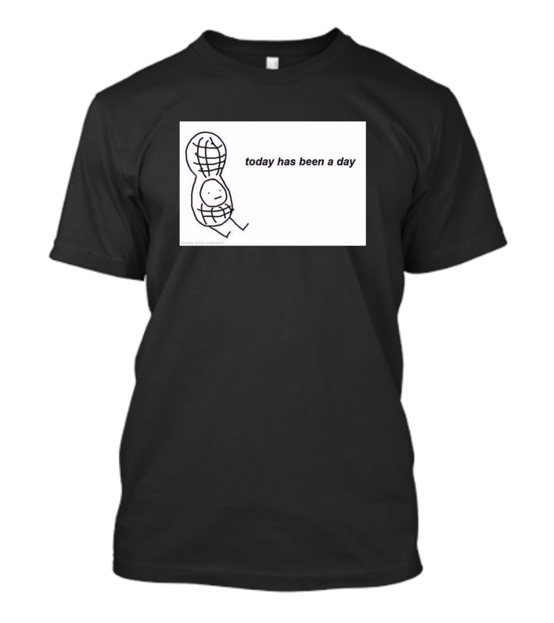 Today Has Been A Day Peanut Doodle Humor T-Shirt