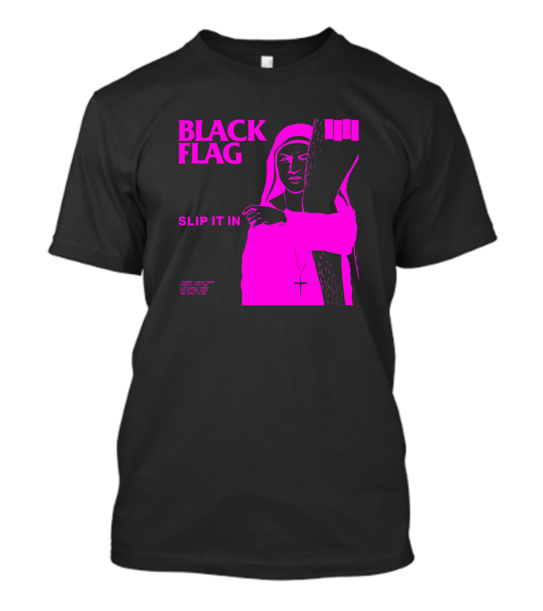 Black Flag Slip It In Pink Nun Cross T-Shirt