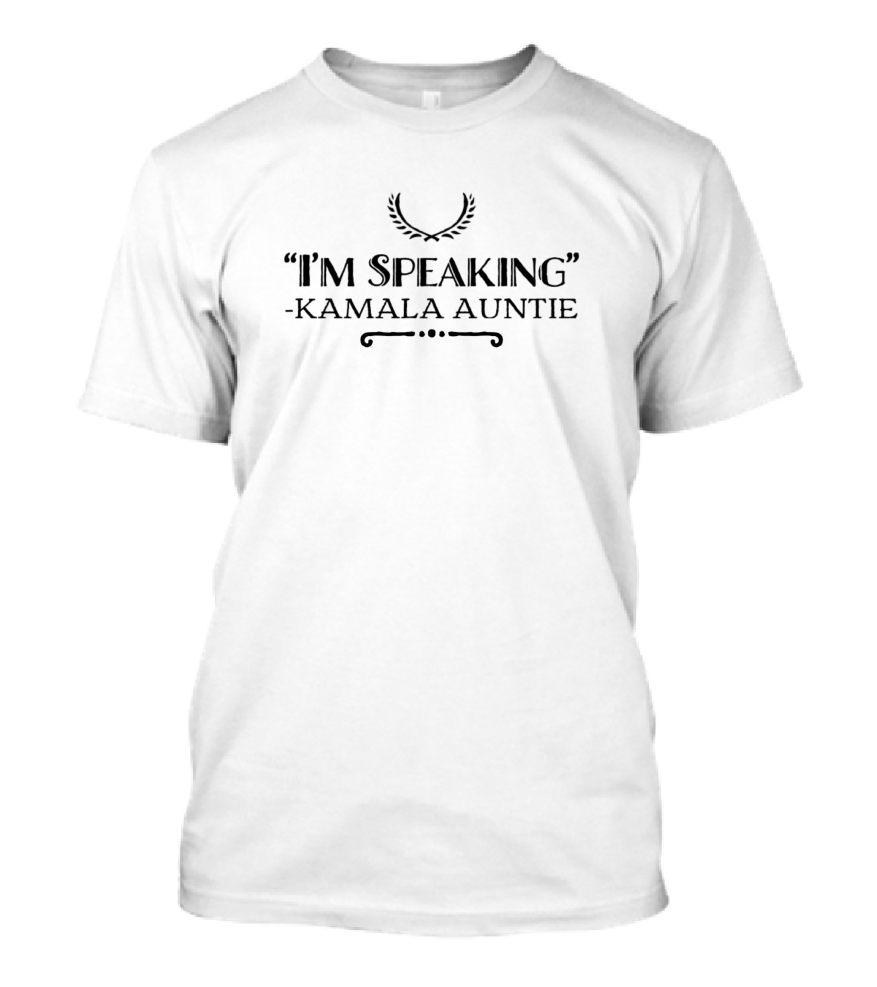 I'm Speaking Kamala Auntie Quote Emblem T-Shirt