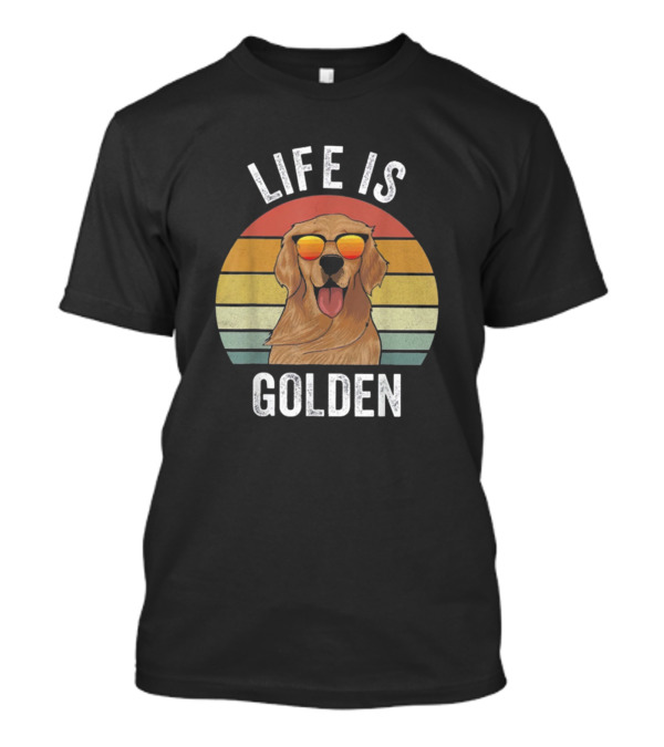 Life Is Golden Retro Sunglasses Golden Retriever T-Shirt