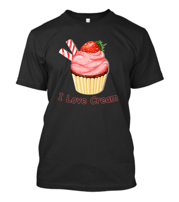 I Love Cream Cupcake Strawberry Delight T-Shirt