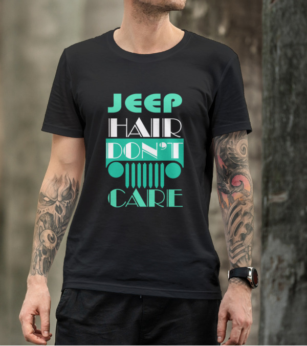 Jeep Hair Don't Care Jeep Grille Typography T-Shirt