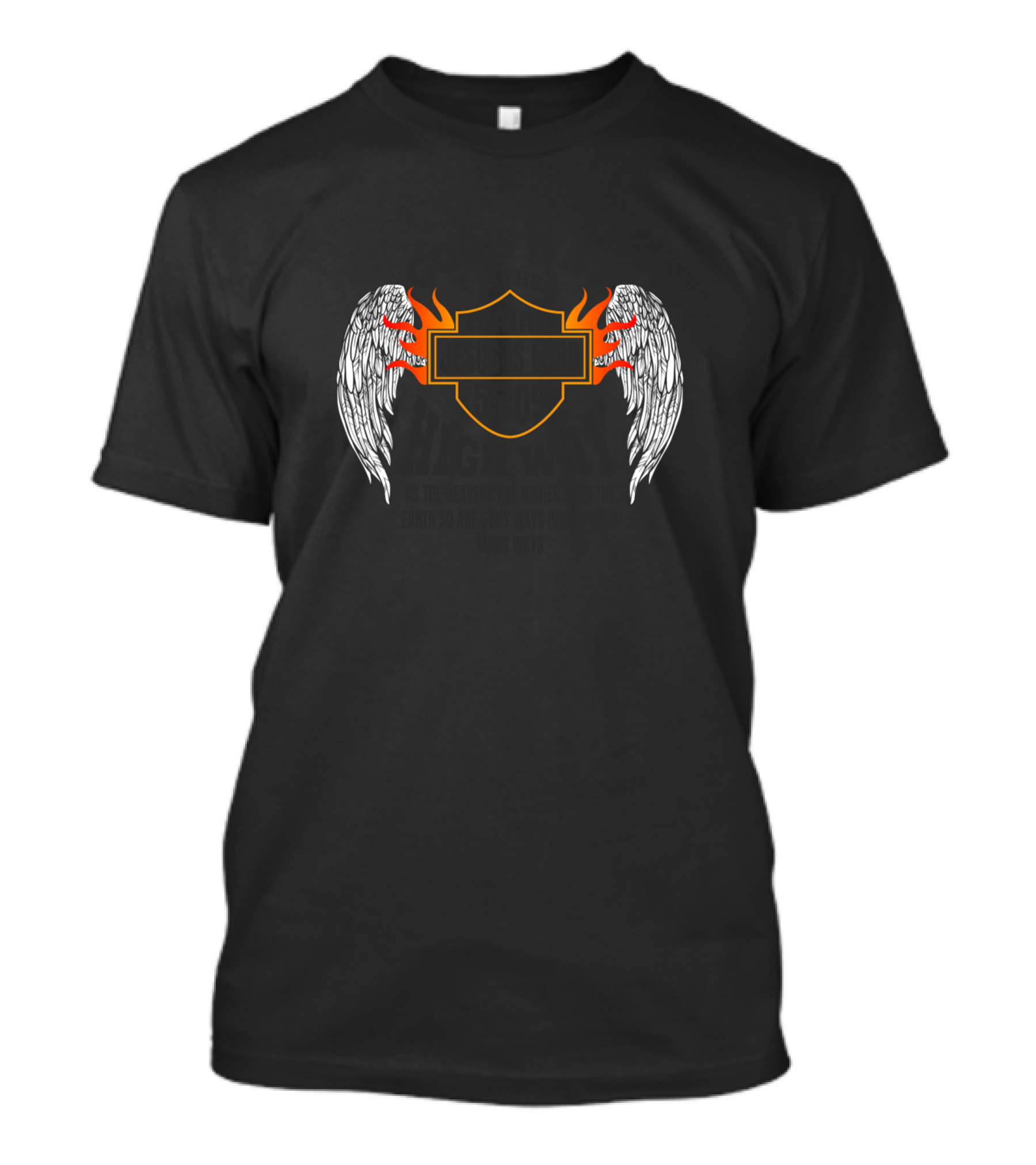 GOD'S WAY JESUS IS LORD ISAIAH 55:09 HIGHWAY MANS WAYS T-Shirt
