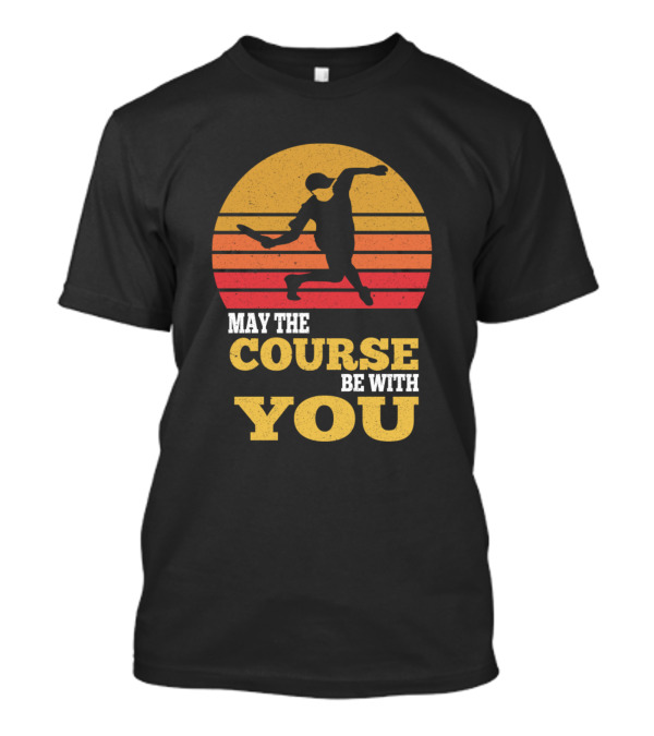 May The Course Be With You Retro Ultimate Frisbee Sunset T-Shirt