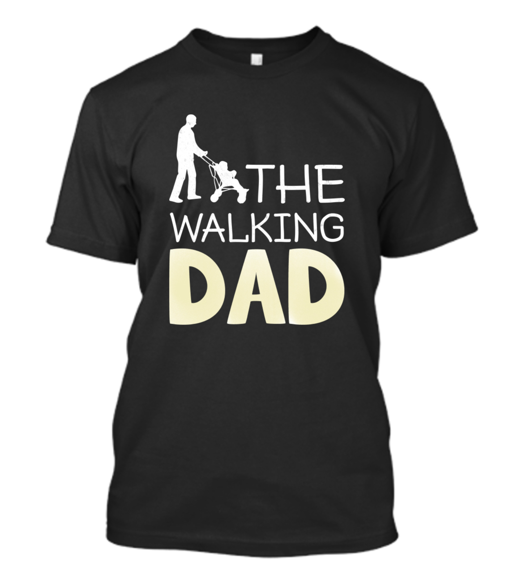 The Walking Dad Pushing Stroller T-Shirt