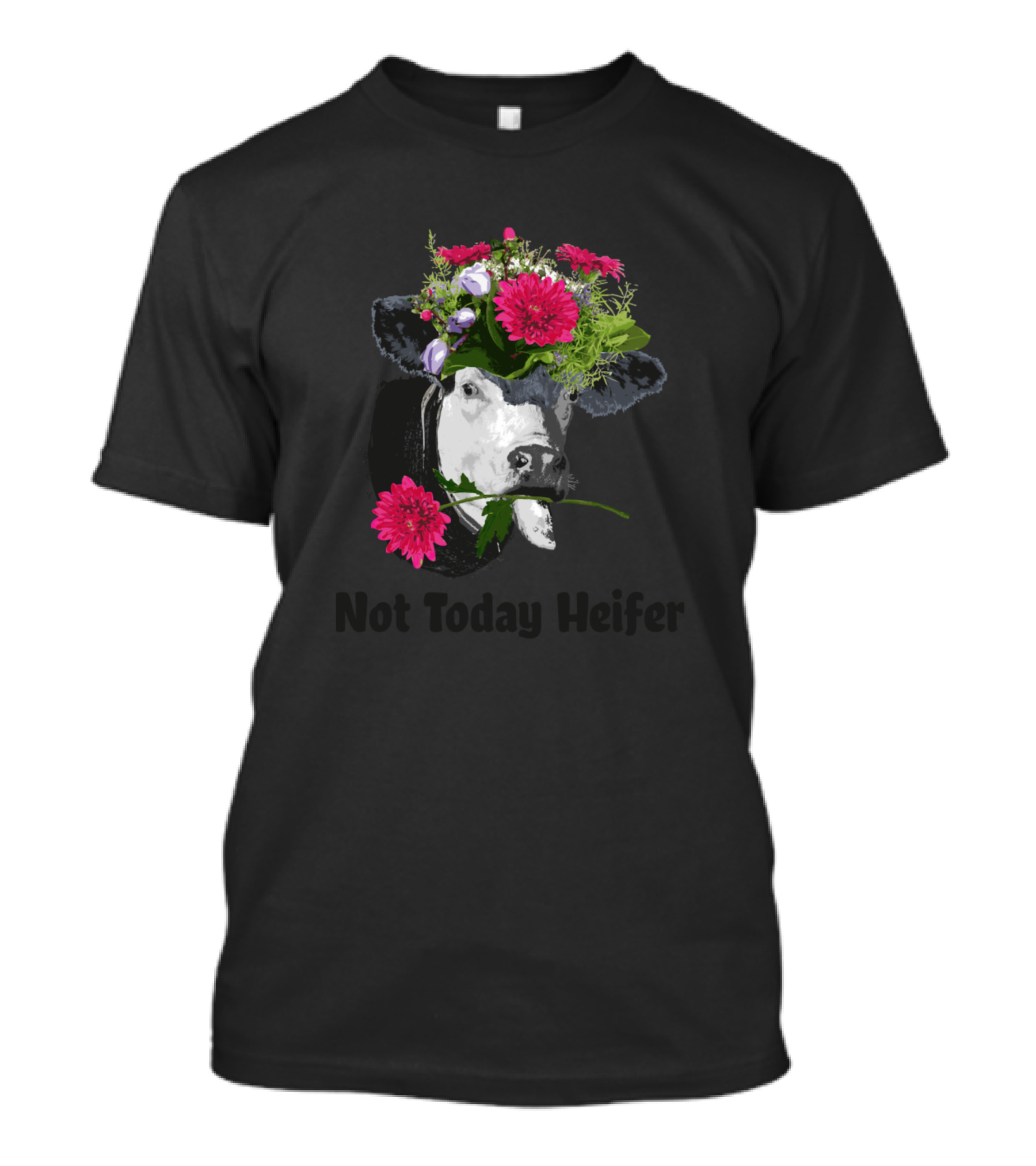 Not Today Heifer Cow With Flower Crown And 298 Farming T-Shirt