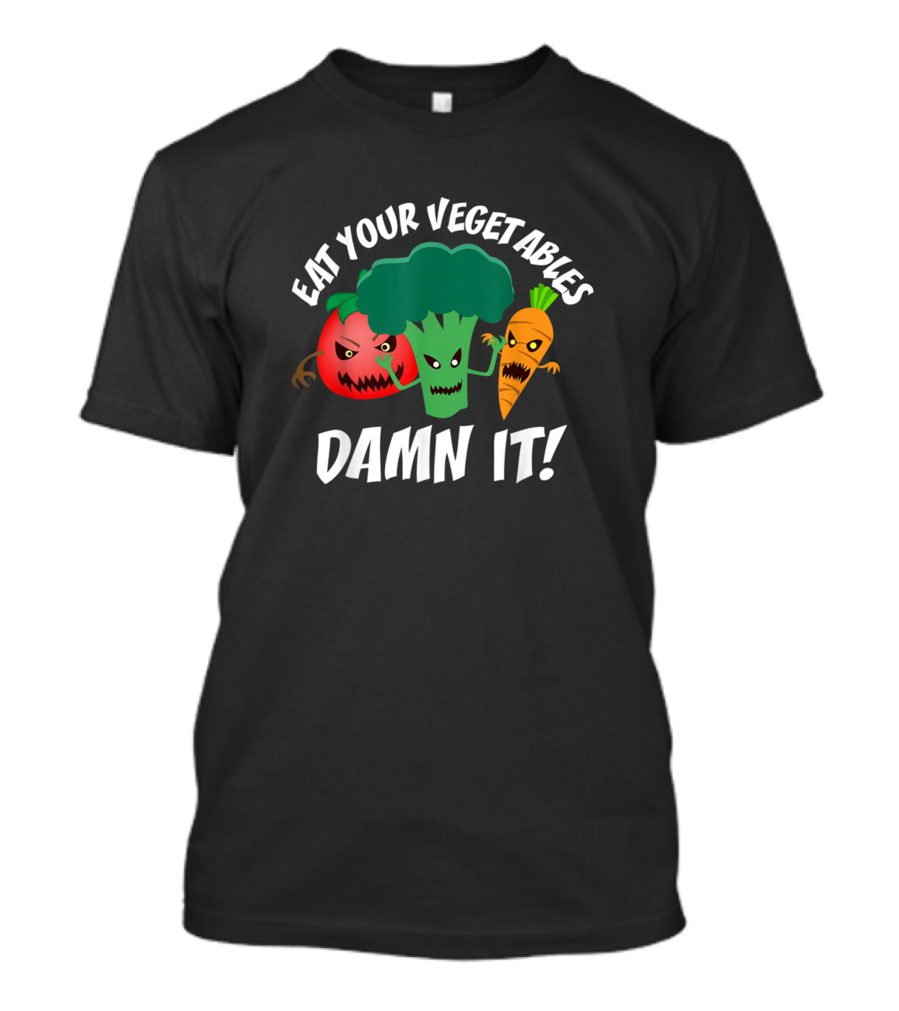 Eat Your Vegetables Damn It Vegan Vegetarian Angry Tomato Broccoli Carrot T-Shirt