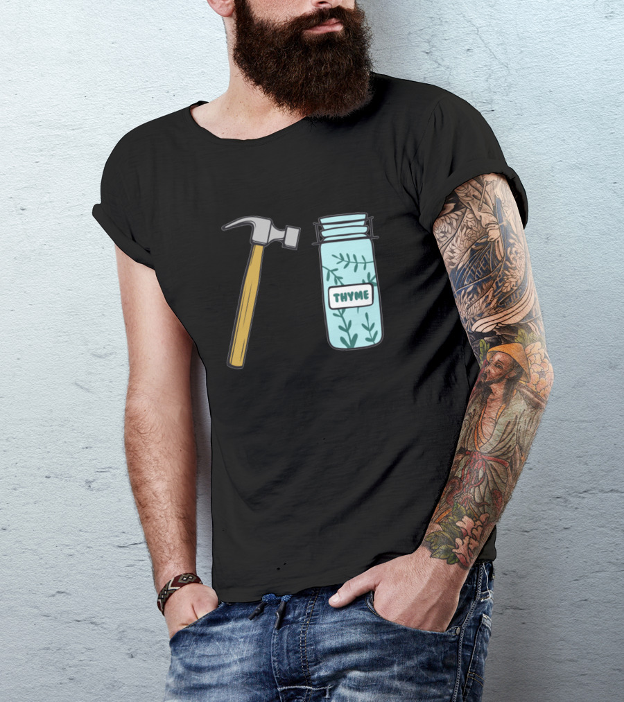 Hammer And Thyme Jar Playful Wordplay T-Shirt