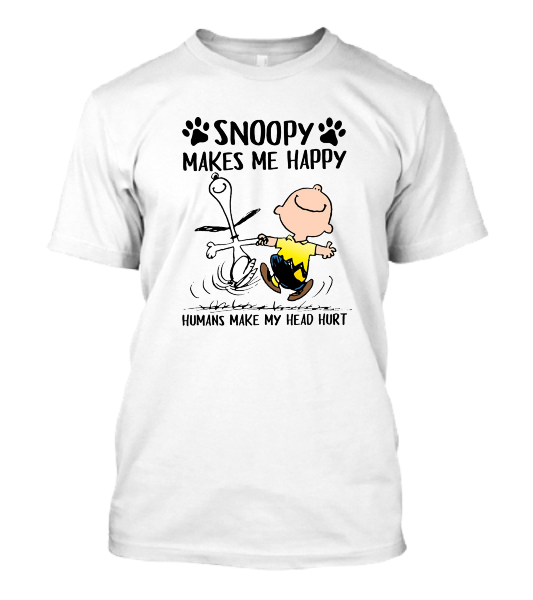 Snoopy Makes Me Happy Humans Make My Head Hurt T-Shirt