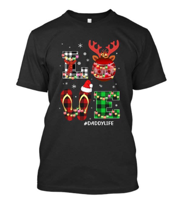 LOVE Christmas #DADDYLIFE T-Shirt
