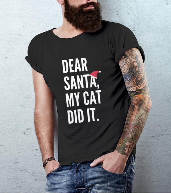 Dear Santa My Cat Did It Santa Hat T-Shirt