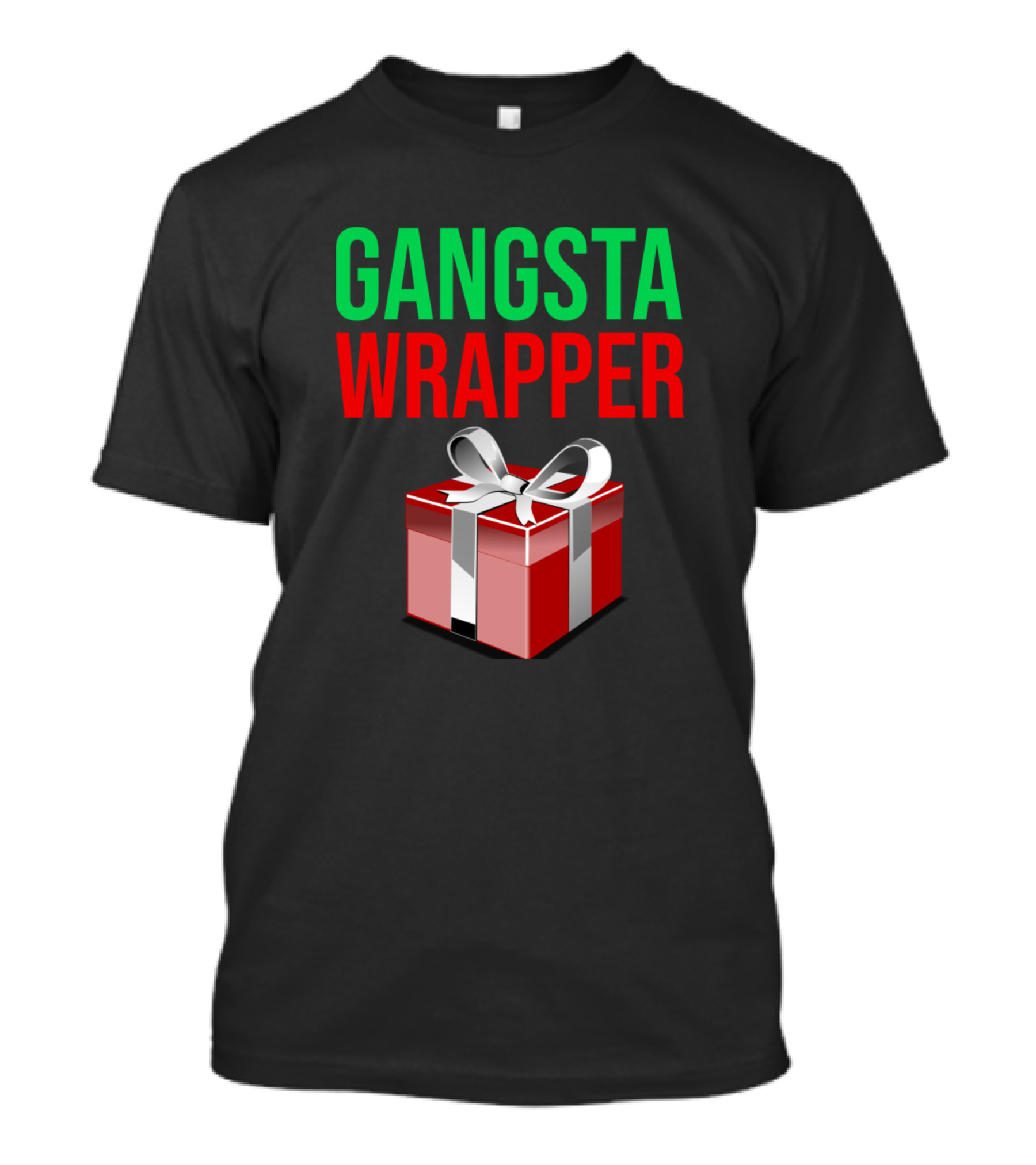 Gangsta Wrapper Funny Christmas Present Xmas Holiday T-Shirt