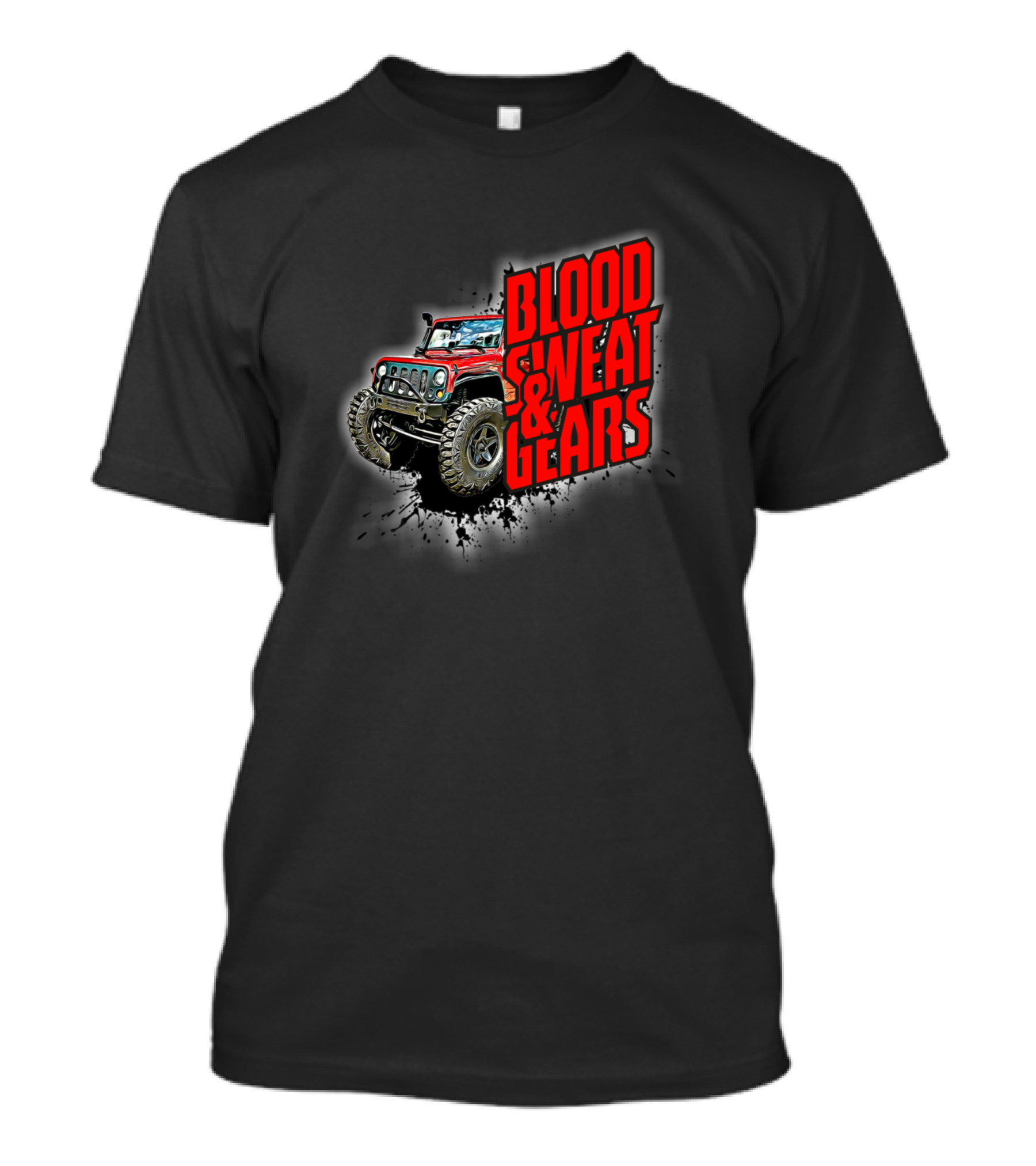 Blood Sweat And Gears Graffiti Offroad 4X4 Crawling Rock Crawler Truck T-Shirt