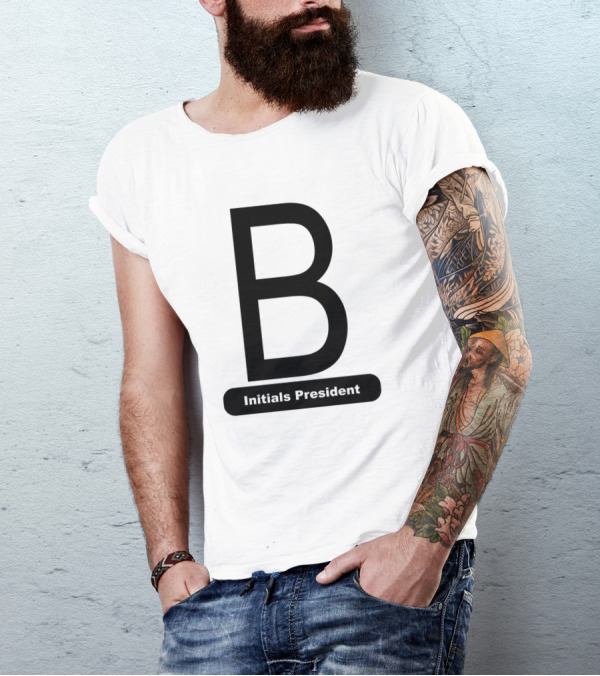 B Initials President T-Shirt