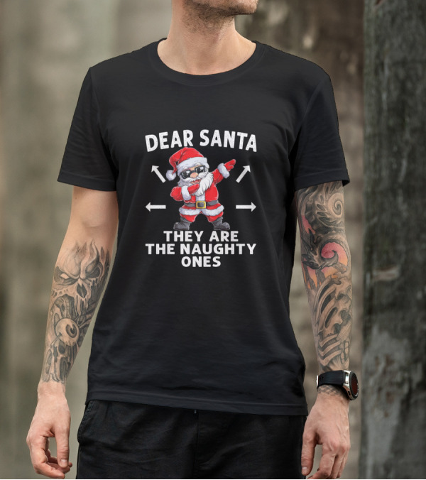 Dear Santa They Are The Naughty Ones Santa Dabbing Arrows Christmas T-Shirt
