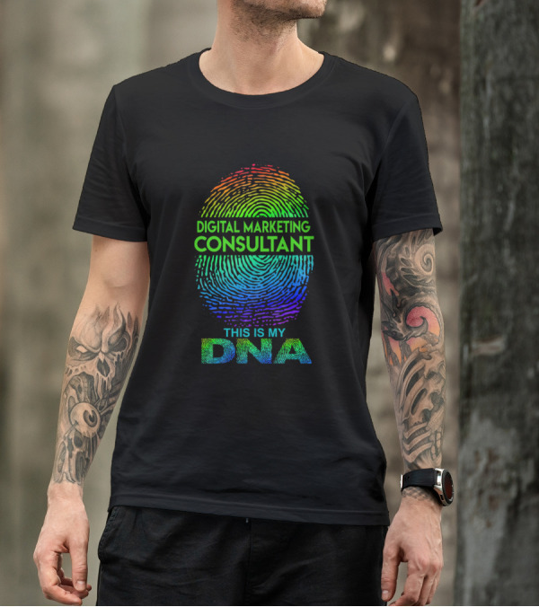 Digital Marketing Consultant This Is My DNA Fingerprint T-Shirt