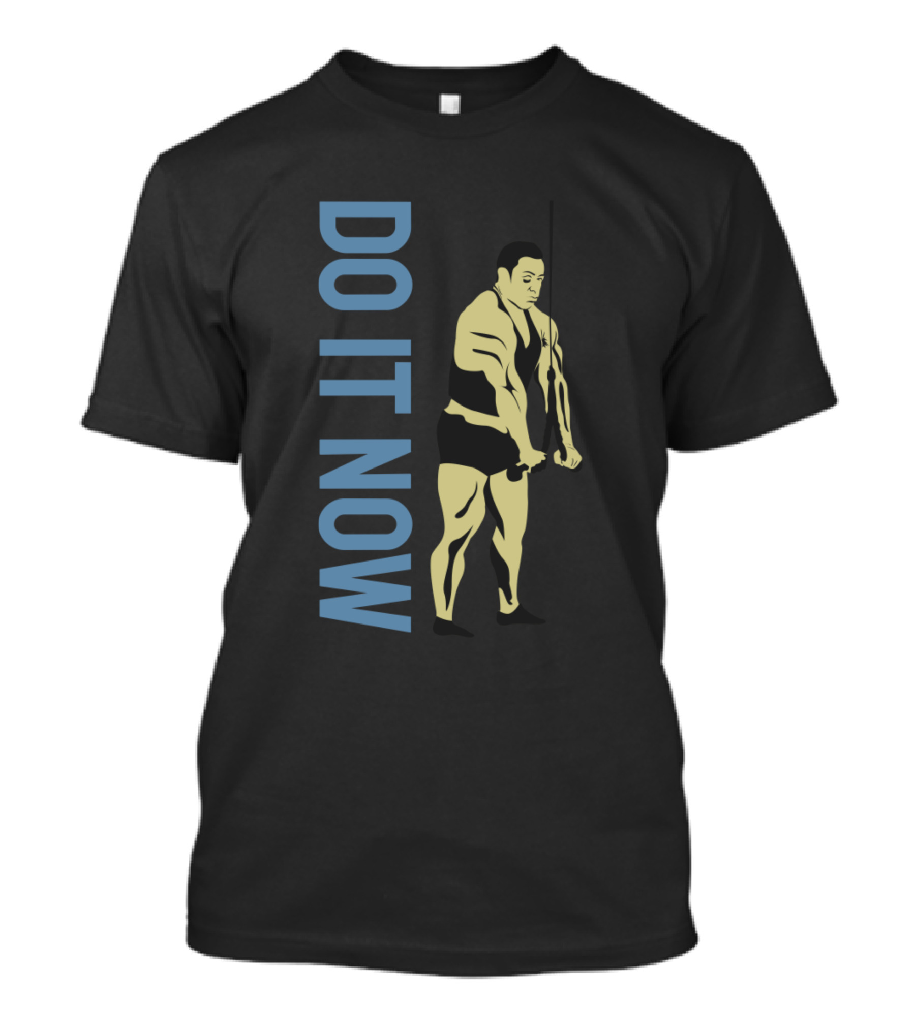 DO IT NOW Bodybuilder Motivation T-Shirt