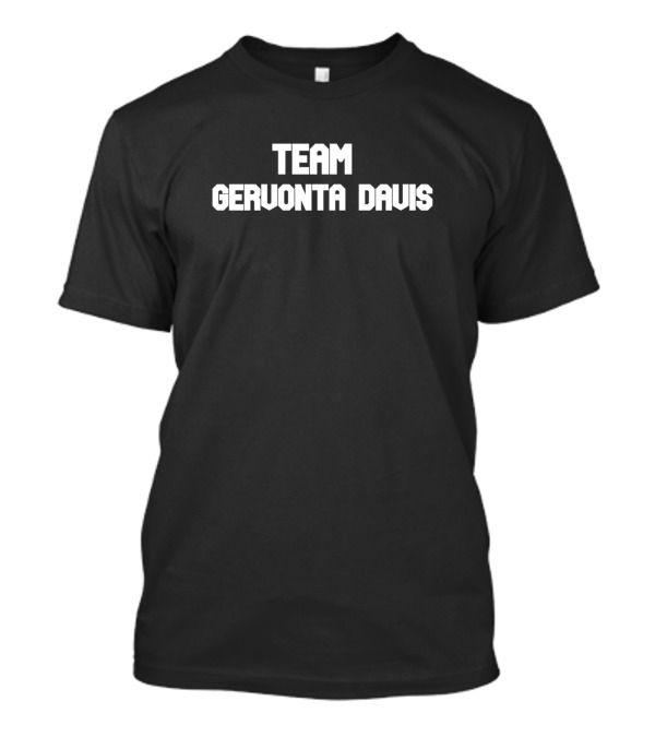 TEAM GERVONTA DAVIS GERVONTA DAVIS GERVONTA T-Shirt