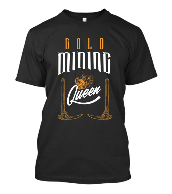 Gold Mining Queen Crown And Pickaxes T-Shirt